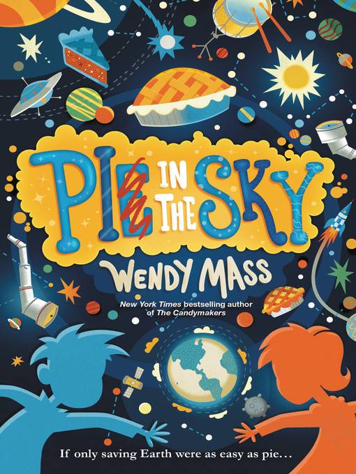 Title details for Pi in the Sky by Wendy Mass - Wait list